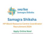 Samagra Shiksha HP Block Resource Centre Coordinator Recruitment 2024